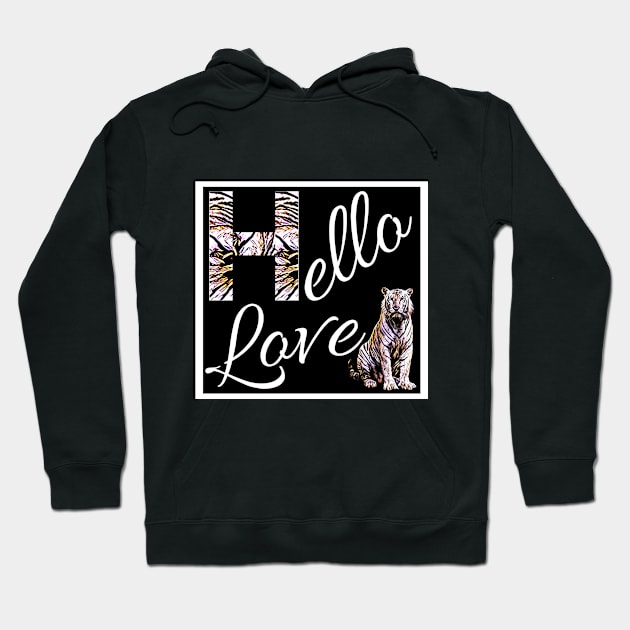 hello tiger love Hoodie by crearty art